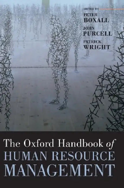 Buy The Oxford Handbook of Human Resource Management (English, Peter Boxall | John Purcell | Patrick Wright) — BookShops.in