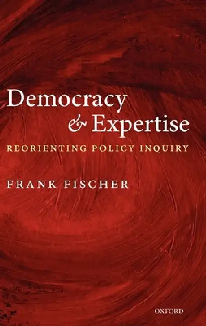 Buy Democracy and Expertise (English, Frank Fischer) — BookShops.in