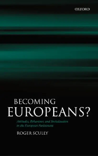 Buy Becoming Europeans? (English, Roger Scully) โ BookShops.in