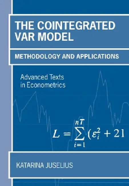 Buy The Cointegrated VAR Model (English, Katarina Juselius) — BookShops.in