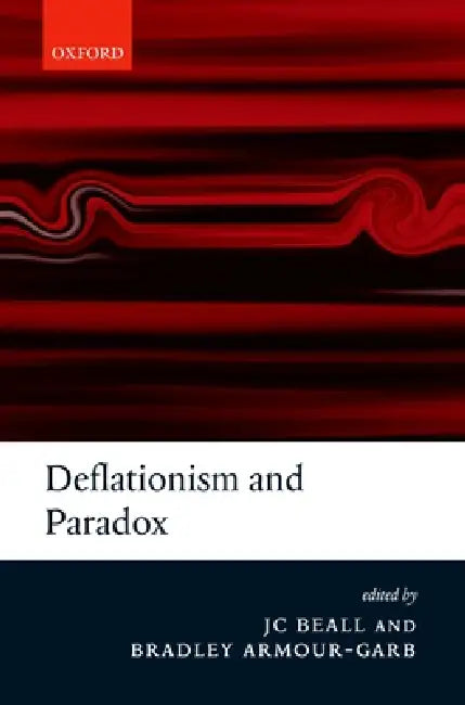 Buy Deflationism and Paradox (English, J. C. Beall | Bradley Armour-Garb) โ BookShops.in