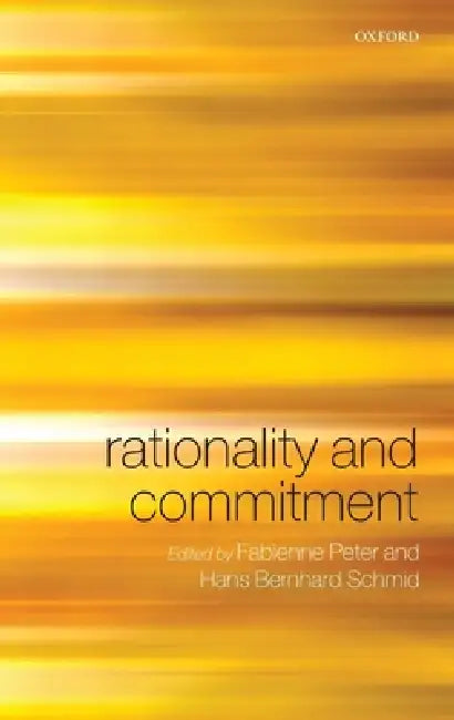 Buy Rationality & Commitment C (English, Peter, amp; Schmid (Eds)) — BookShops.in