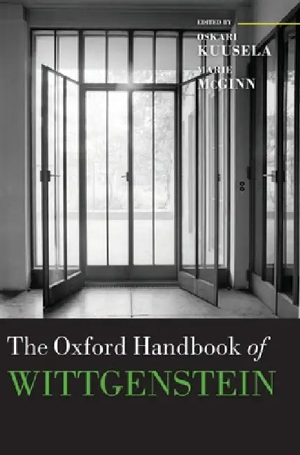 Buy The Oxford Handbook of Wittgenstein (English, Oskari Kuusela | Marie McGinn) — BookShops.in