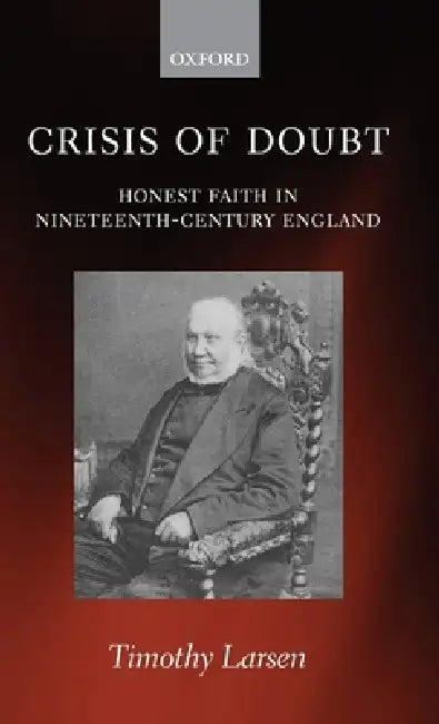 Buy Crisis of Doubt (English, Timothy Larsen) — BookShops.in