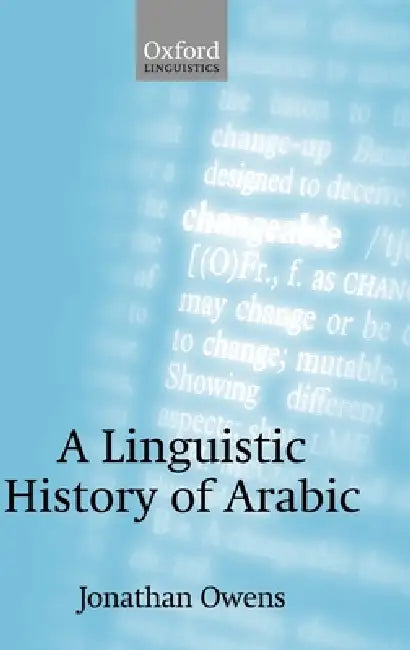 Buy A Linguistic History of Arabic (English, Jonathan Owens) โ BookShops.in