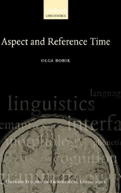 Buy Aspect and Reference Time (English, Olga Borik) — BookShops.in