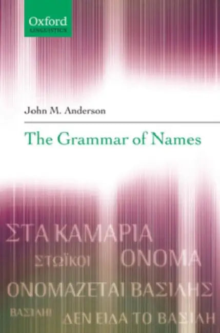 Buy The Grammar of Names (English, John M. Anderson) — BookShops.in