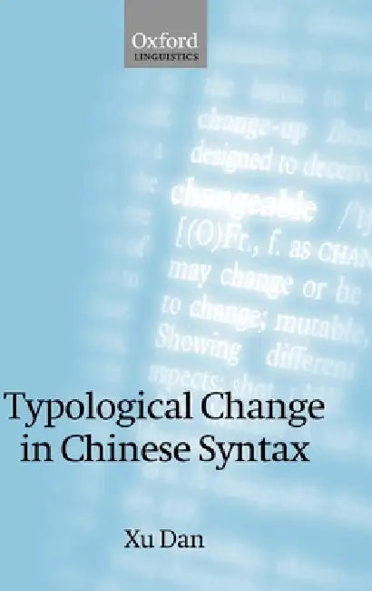 Buy Typological Change in Chinese Syntax (English, Dan Xu) — BookShops.in