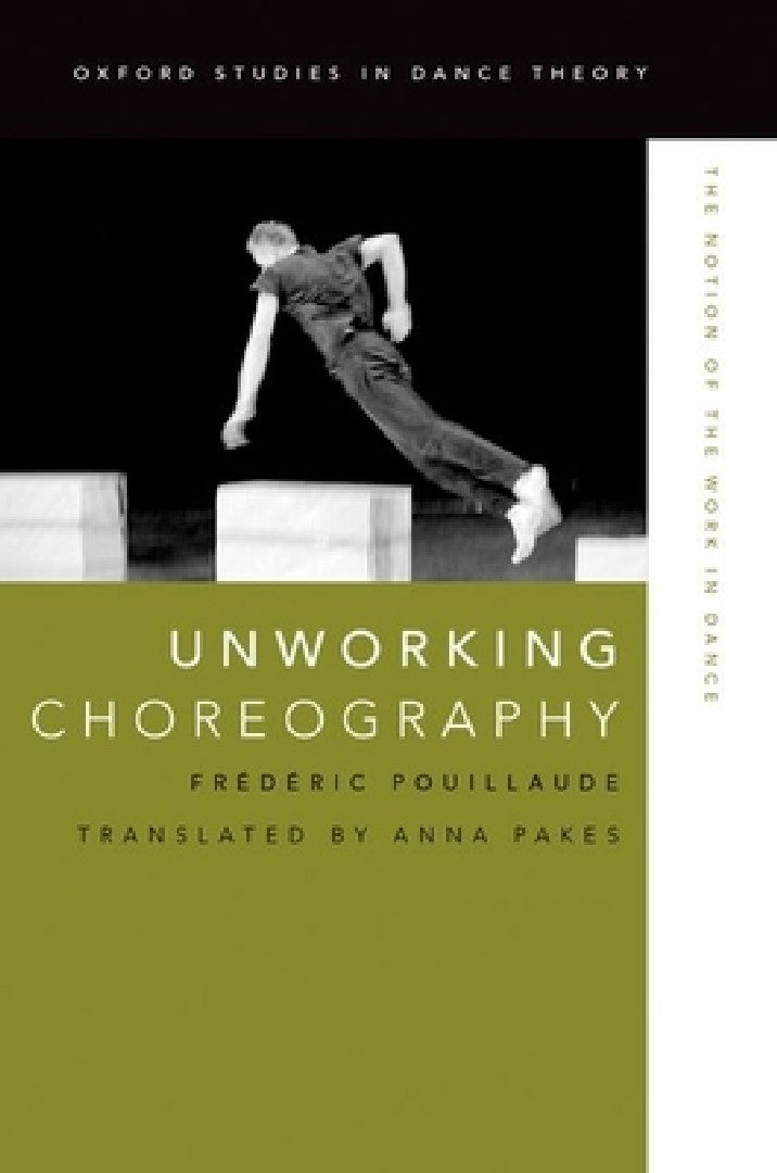 Buy Unworking Choreography (English, Frederic Pouillaude) β BookShops.in