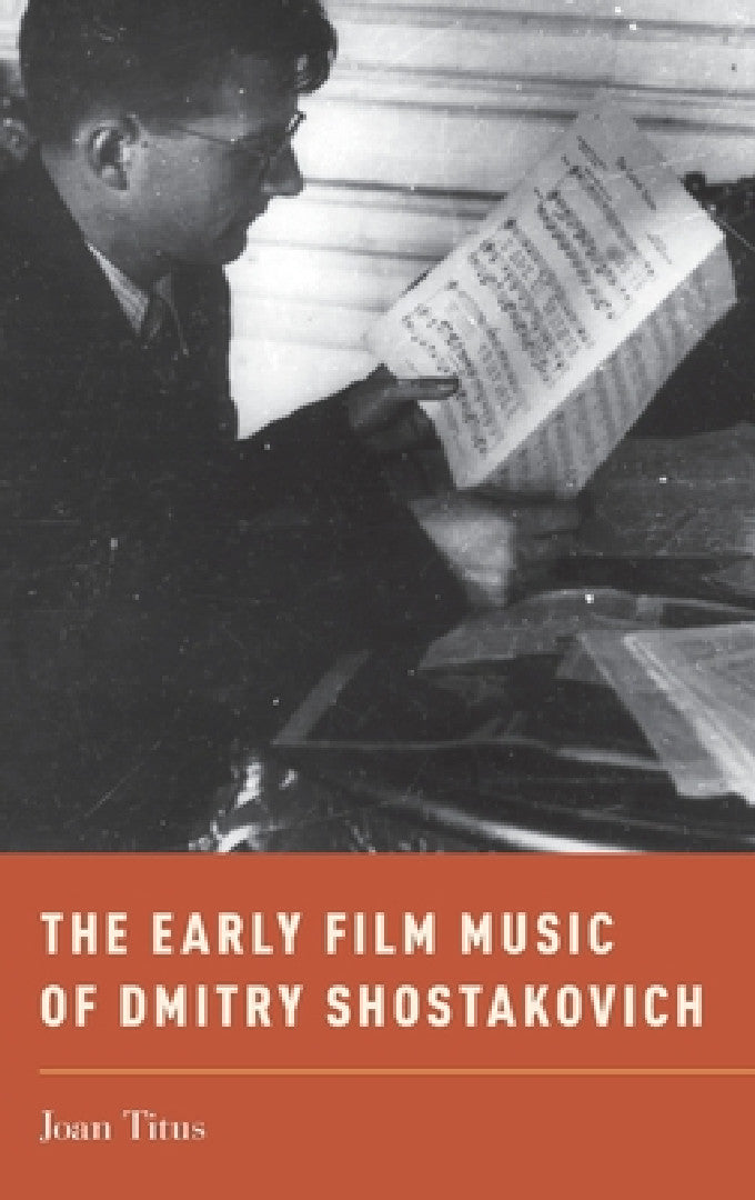 Buy Early Film Music of Dmitry Shostakovich (English, Joan Titus) — BookShops.in