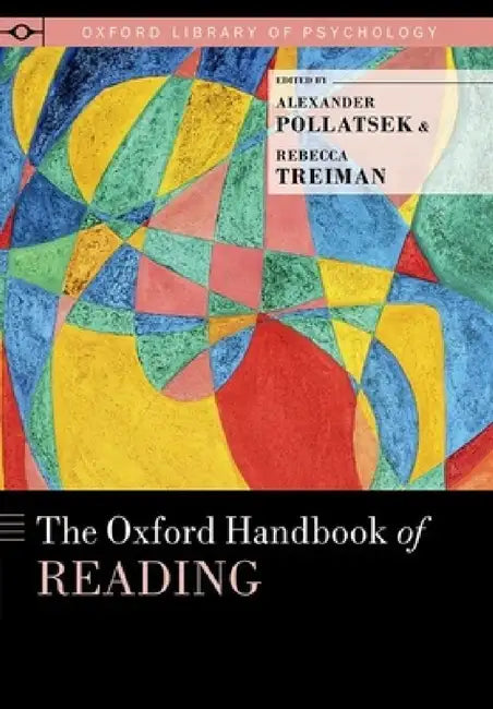Buy Oxford Handbook of Reading (English, Alexander Pollatsek | Rebecca Treiman) — BookShops.in