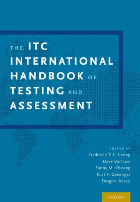 Buy Itc International Handbook of Testing and Assessment (English, Frederick T. L. Leong | Dave Bartram | Fanny Cheung) — BookShops.in
