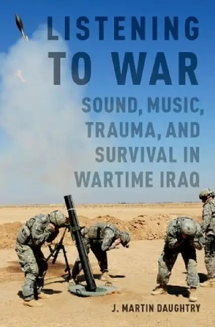 Buy Listening to War (English, J. Martin Daughtry) — BookShops.in