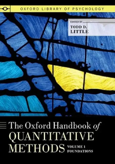 Buy The Oxford Handbook of Quantitative Methods, Volume 1 (English, Todd D. Little) — BookShops.in
