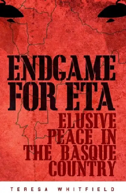 Buy Endgame for ETA: Elusive Peace in the Basque Country by Teresa Whitfield - Oxford University Press - English Paperback 1st Edition β BookShops.in