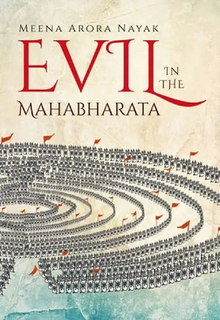 Buy Evil in the Mahabharata (English, Meena Arora Nayak) — BookShops.in