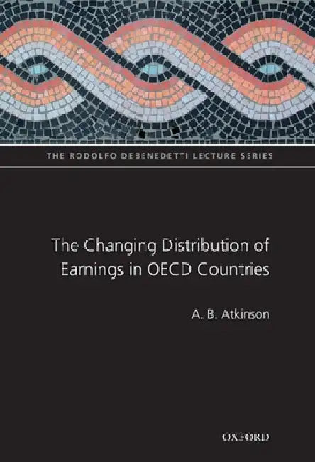 Buy The Changing Distribution of Earnings in OECD Countries (English, A. B. Atkinson) — BookShops.in