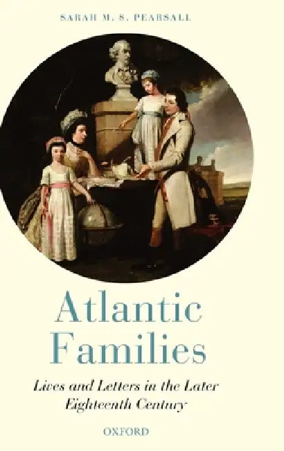 Buy Atlantic Families (English, Sarah M. S. Pearsall) — BookShops.in