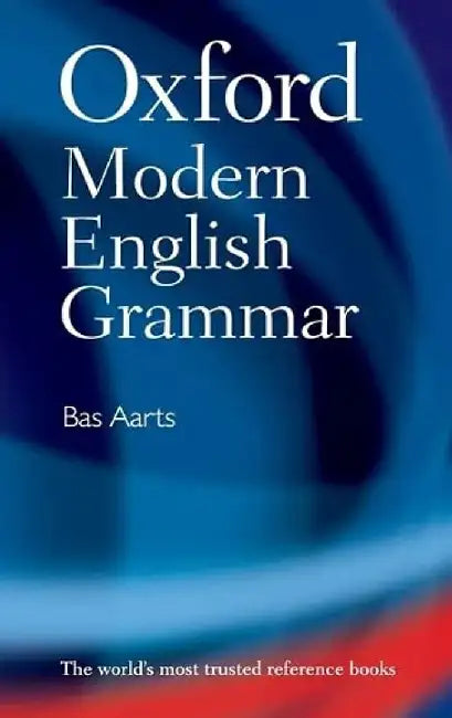 Buy Oxford Modern English Grammar (English, Bas Aarts) — BookShops.in