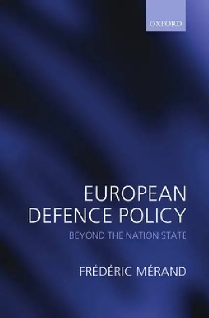 Buy European Defence Policy (English, Frederic Merand) β BookShops.in
