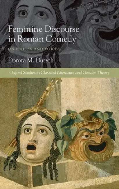 Buy Feminine Discourse in Roman Comedy (English, Dorota M. Dutsch) — BookShops.in