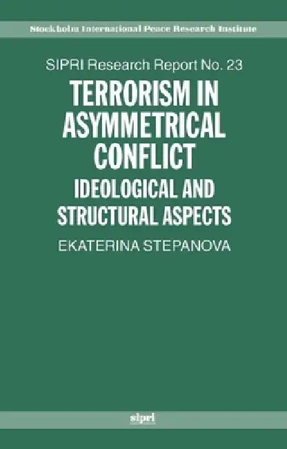 Buy Terrorism in Asymmetric Conflict (English, Ekaterina Stepanova) — BookShops.in