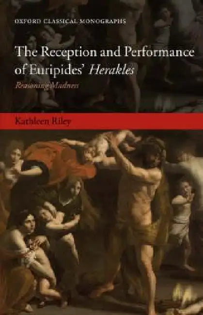 Buy The Reception and Performance of Euripides' Herakles (English, Kathleen Riley) โ BookShops.in