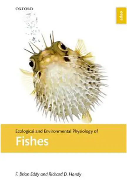 Buy Ecological And Environmental Physiology Of Fishes (English, Eddy, amp; Handy) — BookShops.in