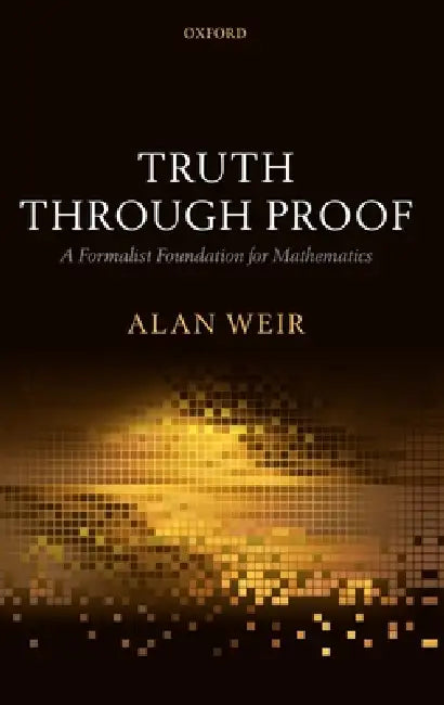 Buy Truth Through Proof (English, Alan Weir) — BookShops.in