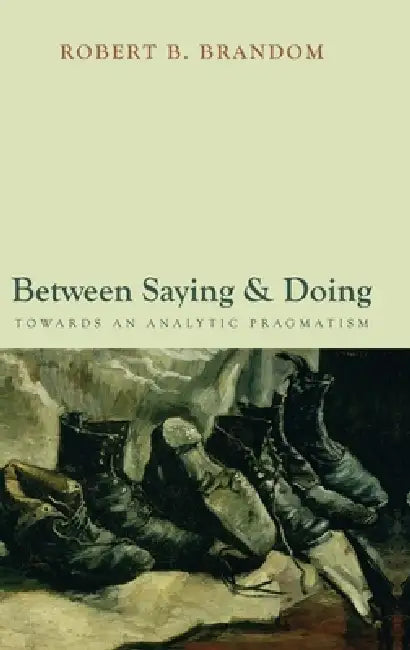 Buy Between Saying and Doing (English, Robert Brandom) — BookShops.in