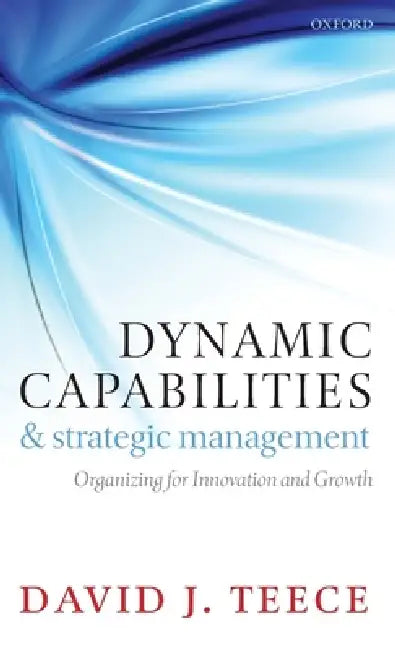 Buy Dynamic Capabilities and Strategic Management (English, David J. Teece) — BookShops.in