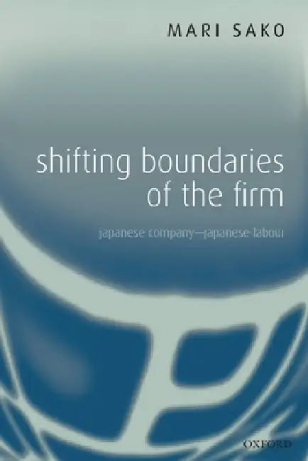 Buy Shifting Boundaries of the Firm (English, Mari Sako) — BookShops.in