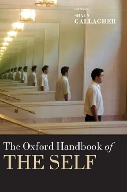 Buy Oxford Handbook of the Self (English, Shaun Gallagher) — BookShops.in