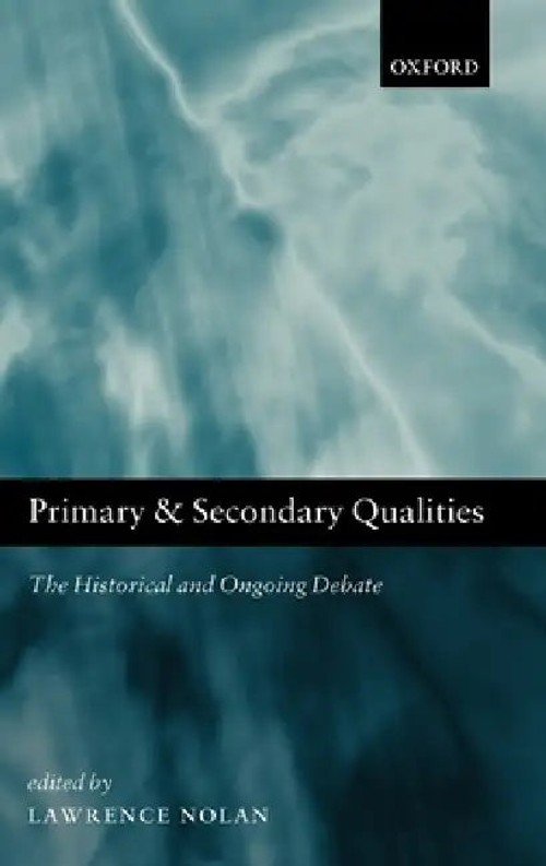 Primary and Secondary Qualities by Lawrence Nolan – OUP Oxford Hardcover view 2