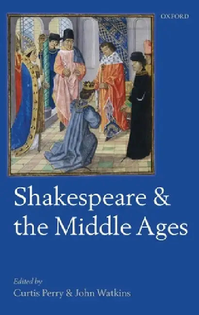 Buy Shakespeare and the Middle Ages (English, Curtis Perry | John Watkins) — BookShops.in