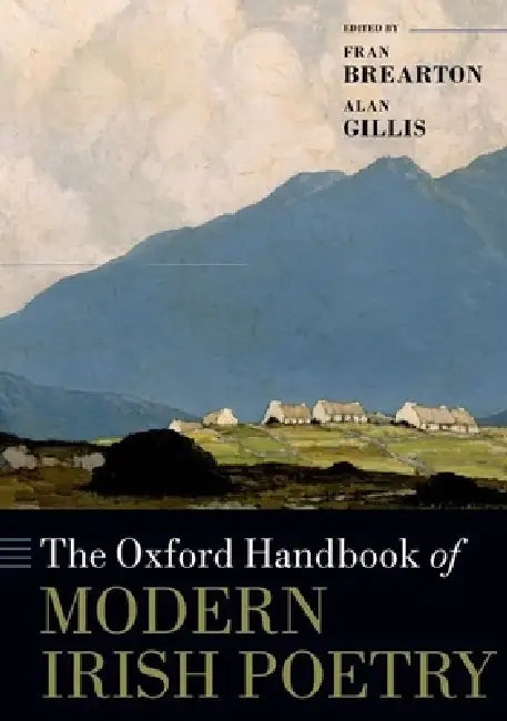 Buy The Oxford Handbook of Modern Irish Poetry (English, Fran Brearton | Alan Gillis) — BookShops.in