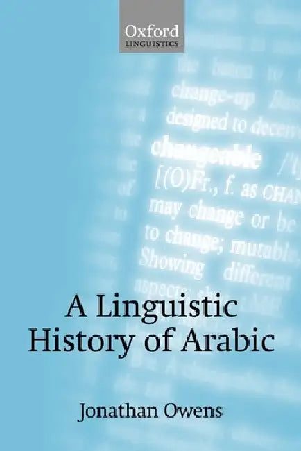 Buy A Linguistic History of Arabic (English, Jonathan Owens) โ BookShops.in