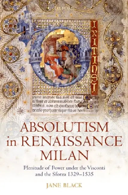 Buy Absolutism in Renaissance Milan (English, Jane Black) — BookShops.in