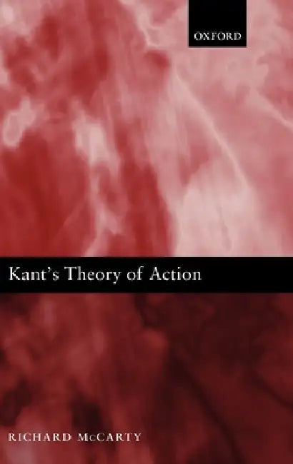 Buy Kant's Theory of Action (English, Richard McCarty) — BookShops.in