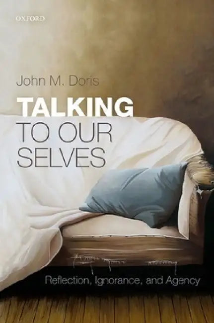 Buy Talking to Our Selves (English, John M. Doris) — BookShops.in