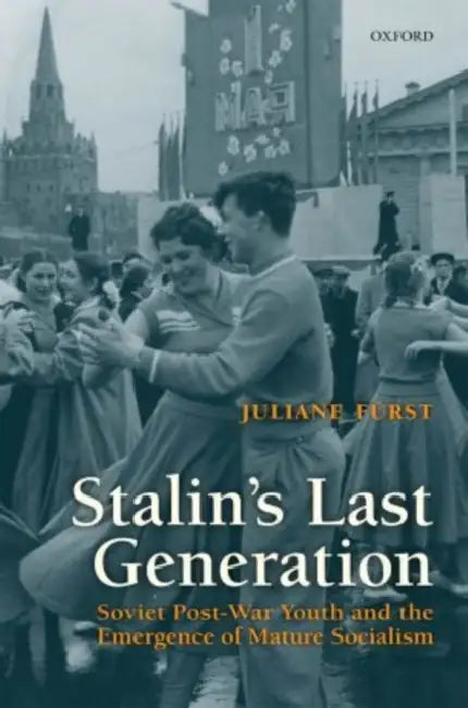 Buy Stalin's Last Generation (English, Juliane Furst) β BookShops.in