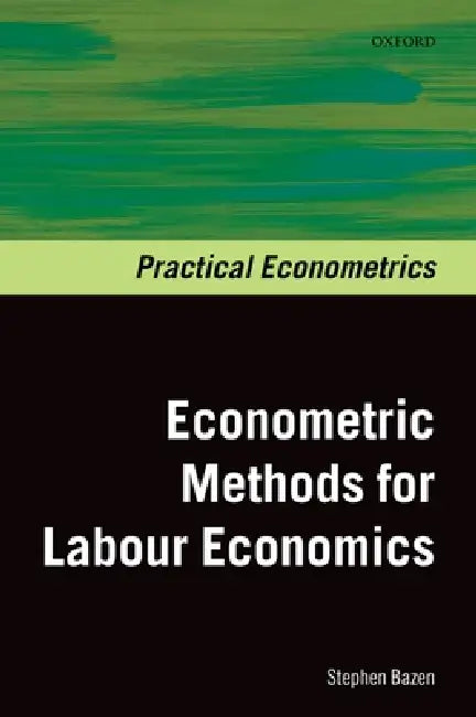 Buy Econometrics Methods for Labour Economics (English, Stephen Bazen) — BookShops.in
