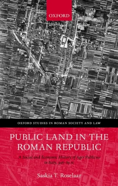 Buy Public Land in the Roman Republic (English, Saskia Roselaar) — BookShops.in