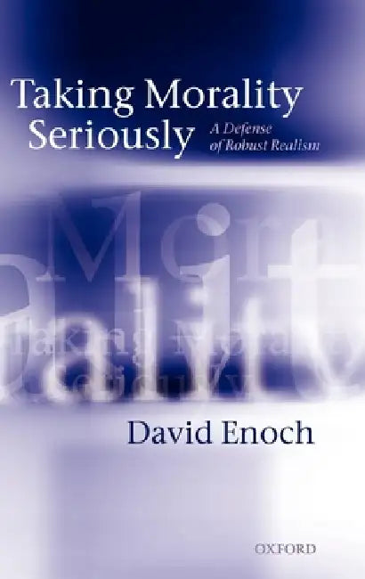 Buy Taking Morality Seriously (English, David Enoch) — BookShops.in