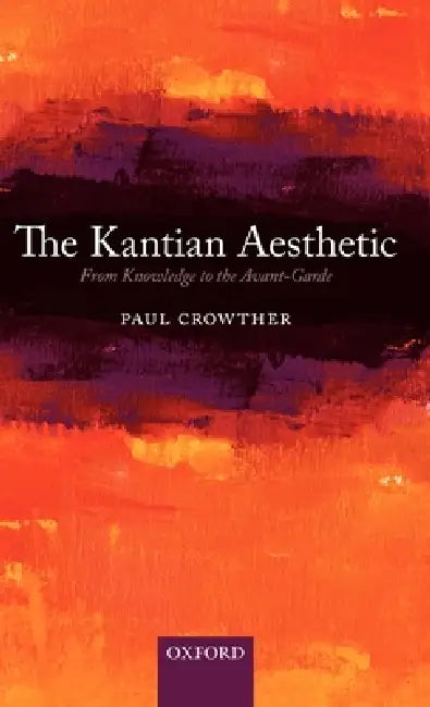 Buy The Kantian Aesthetic (English, Paul Crowther) — BookShops.in