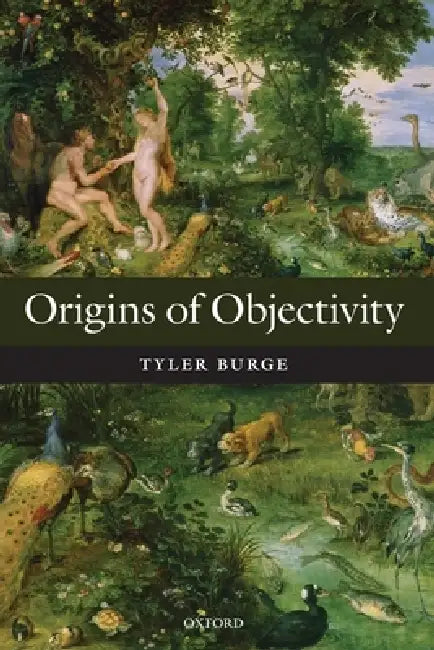 Buy Origins of Objectivity P (English, Burge) — BookShops.in