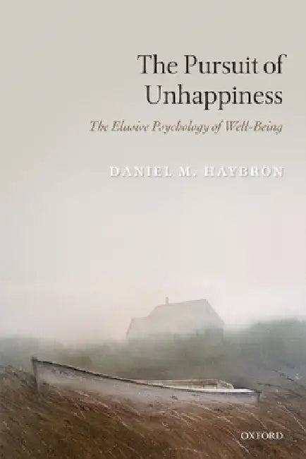 Buy The Pursuit of Unhappiness (English, Daniel M. Haybron) — BookShops.in