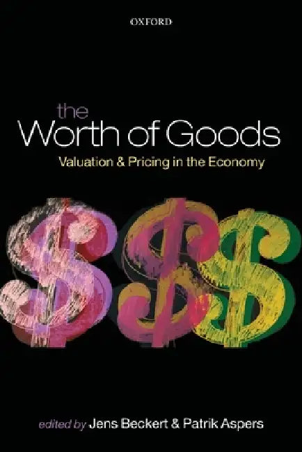 Buy The Worth of Goods (English, Jens Beckert | Patrik Aspers) — BookShops.in