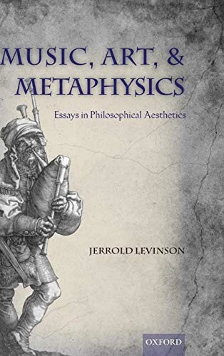 Buy Music, Art, and Metaphysics (English, Jerrold Levinson) — BookShops.in