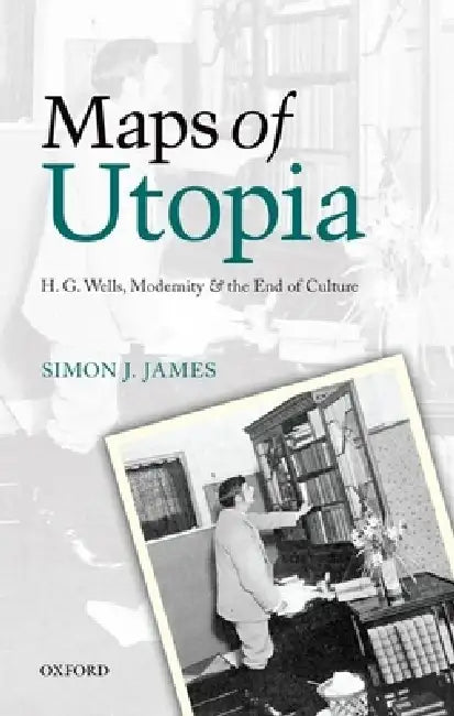Buy Maps of Utopia (English, Simon J. James) โ BookShops.in